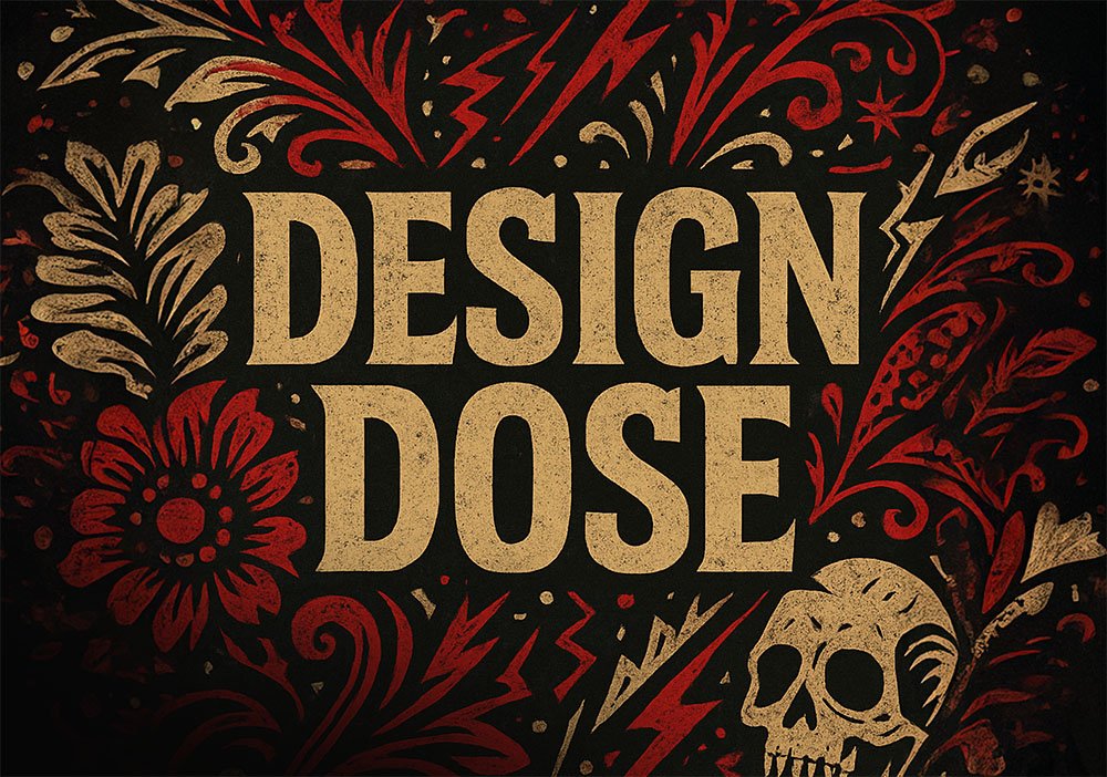 Design Dose
